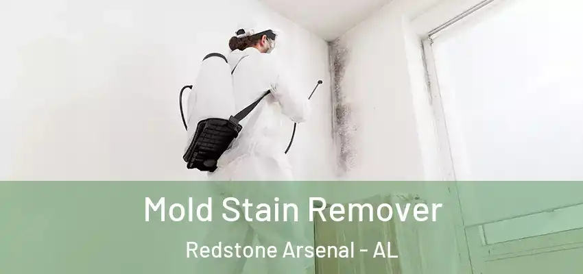 Mold Stain Remover Redstone Arsenal - AL