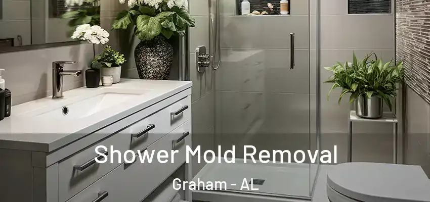 Shower Mold Removal Graham - AL